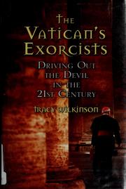 Cover of: The Vatican's exorcists: driving out the devil in the 21st century