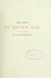 Cover of: Les arts au moyen age et à l'époque de la Renaissance