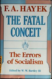 Cover of: The fatal conceit by Friedrich A. von Hayek