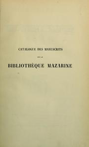 Catalogue des manuscrits de la Bibliothe  que Mazarine by Bibliothèque Mazarine