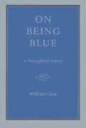 Cover of: On Being Blue by William H. Gass
