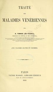 Cover of: Traité des maladies vénériennes by Auguste-Théodore Vidal, George Curtis Blackman, Auguste-Théodore Vidal