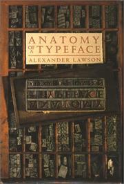 Anatomy of a typeface by Alexander S. Lawson