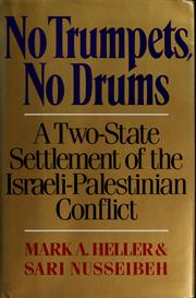 Cover of: No trumpets, no drums: a two-state settlement of the Israeli-Palestinian conflict