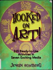 Cover of: Hooked on Art!: 265 Ready-To-Use Activities in 7 Exciting Media