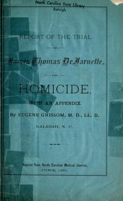 Cover of: Report of the trial of James Thomas Dejarnette, for homicide by James Thomas Dejarnette