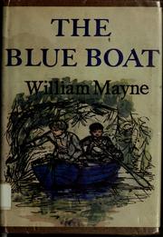 Cover of: The blue boat. by William Mayne