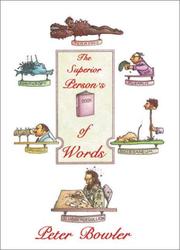Cover of: The superior person's book of words by Peter Bowler, Peter Bowler - undifferentiated