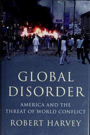 Cover of: Global disorder by Harvey, Robert