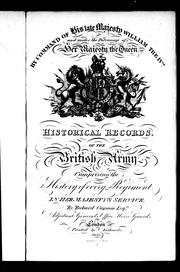 Cover of: Historical record of the Eleventh, or the Prince Albert's Own Regiment of Hussars: containing an account of the formation of the regiment in 1715 and of its subsequent services to 1842