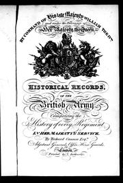Cover of: Historical record of the Fifth, or Princess Charlotte of Wales's Regiment of Dragoon Guards: containing an account of the formation of the regiment in 1685, with its subsequent services to 1838
