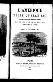 Cover of: L'Amérique telle qu'elle est: voyage anecdotique de Marcel Bonneau dans le nord et le sud des États-Unis, excursion au Canada