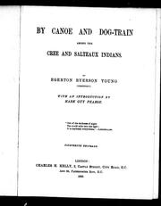 Cover of: By canoe and dog train among the Cree and Salteaux Indians