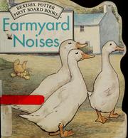 Cover of: Farmyard Noises: Shaped Board Book (Potter Shaped Board Book)