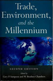 Cover of: Trade, environment, and the millennium by Gary P. Sampson, W. Bradnee Chambers