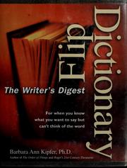 Cover of: The Writer's Digest flip dictionary by Barbara Ann Kipfer
