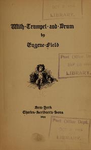 Cover of: With trumpet and drum by Eugene Field