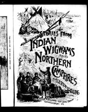 Cover of: Stories from Indian wigwams and northern camp-fires