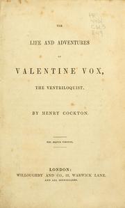 Cover of: The life and adventures of Valentine Vox, the ventriloquist