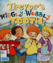 Cover of: Trevor's wiggly-wobbly tooth by Lester L. Laminack