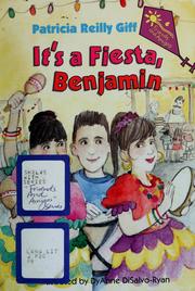 Cover of: IT'S A FIESTA, BENJAMIN (Friends and Amigos)