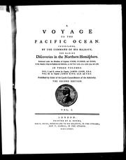 Cover of: A voyage to the Pacific Ocean: undertaken by the command of His Majesty, for making discoveries in the Northern Hemisphere; performed under the direction of Captains Cook, Clerke and Gore, in His Majesty's ships the Resolution and Discovery, in the years 1776, 1777, 1778, 1779 and 1780