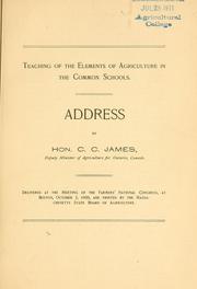 Cover of: Teaching of the elements of agriculture in the common schools | C. C. James