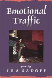 Cover of: Emotional traffic by Ira Sadoff, Ira Sadoff