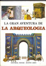 Cover of: La Gran Aventura de La Arqueologia by 