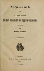 Cover of: Aufgabenbuch zu E. Friedr. Richter's Lehrbuch des einfachen und doppelten Contrapunkts