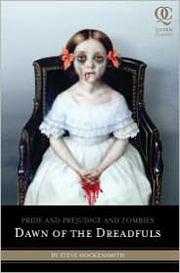 Cover of: Pride and Prejudice and Zombies: Dawn of the Dreadfuls