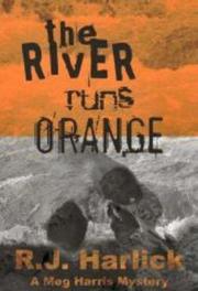 Cover of: The River Runs Orange