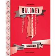 Cover of: Baloney: a tale in 3 symphonic acts