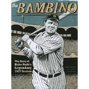 The Bambino by Nelson Yomtov, Tim Foley