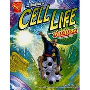 Cover of: Basics of Cell Life with Max Axiom by 