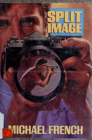 Cover of: Split image by Michael French