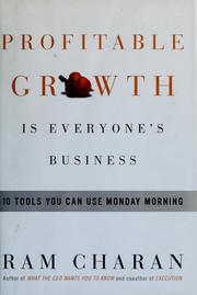 Cover of: Profitable Growth Is Everyone's Business by Ram Charan