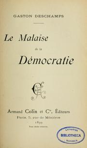 Cover of: Le malaise de la démocratie by Gaston Deschamps