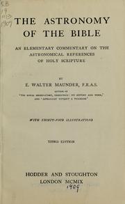 Cover of: The astronomy of the Bible.: An elementary commentary on the astronomical references of Holy Scripture