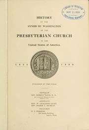 Cover of: History of the Synod of Washington of the Presbyterian Church in the United States of America, 1835-1909.