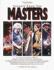 Cover of: Secrets from the masters by from the pages of Guitar player magazine ; edited by Don Menn.