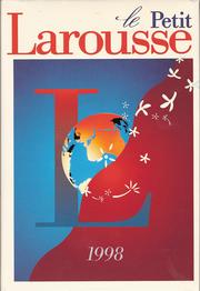 Cover of: Le Petit Larousse: Petit Larousse en couleurs (grand format)