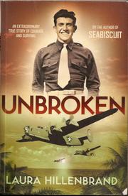 Cover of: Unbroken: an extraordinary true story of courage and survival by 