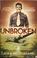 Cover of: Unbroken: an extraordinary true story of courage and survival
