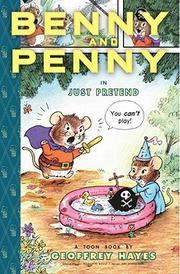 Cover of: Benny And Penny in Just Pretend by Gregory Hayes, Geoffrey Hayes