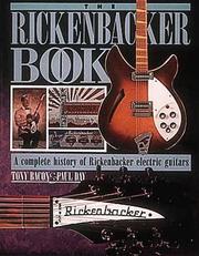Cover of: The Rickenbacker book by Tony Bacon
