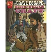 Cover of: The Brave Escape of Ellen and William Craft by 