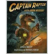 Cover of: Captain Raptor and The Moon Mystery