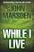 Cover of: While I live