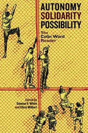 Autonomy, Solidarity, Possibility by Colin Ward